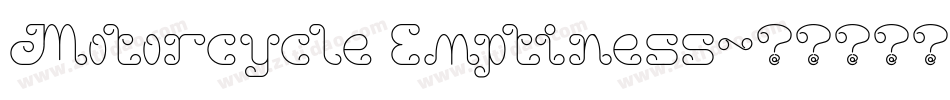 Motorcycle Emptiness字体转换